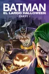 Batman el largo halloween parte 1 - 2021