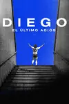Diego: El ultimo adios - 2021