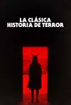 La Clásica hitoria de terror - 2021
