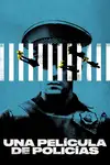 Una pelicula de policias - 2021